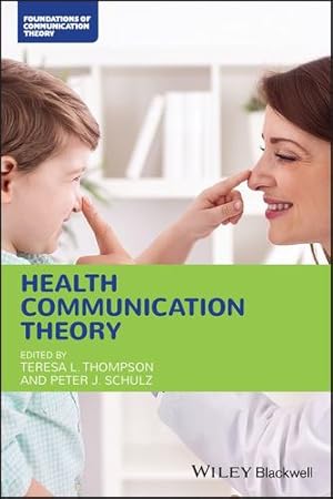 Immagine del venditore per Health Communication Theory (Foundations of Communication Theory Series) [Paperback ] venduto da booksXpress