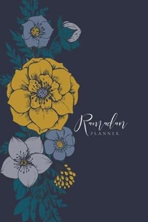 Bild des Verkufers fr Ramadan Planner: Floral by Ismail, Reyhana [Paperback ] zum Verkauf von booksXpress