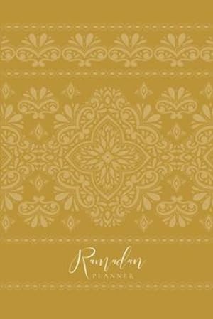Bild des Verkufers fr Ramadan Planner: Ochre by Ismail, Reyhana [Paperback ] zum Verkauf von booksXpress
