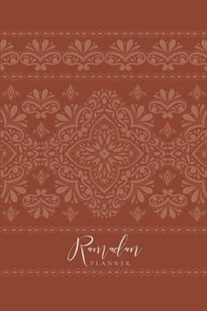 Bild des Verkufers fr Ramadan Planner: Rust by Ismail, Reyhana [Paperback ] zum Verkauf von booksXpress