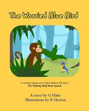 Seller image for The Worried Blue Bird by Horton, R, Hake, G [Paperback ] for sale by booksXpress