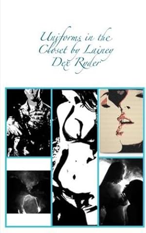 Seller image for Uniforms In The Closet by Ryder, Lainey Dex [Paperback ] for sale by booksXpress