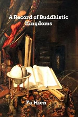Seller image for A Record of Buddhistic Kingdoms by Hien, Fa [Paperback ] for sale by booksXpress