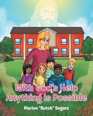 Immagine del venditore per With God's Help Anything Is Possible by Segars, Marion Butch [Paperback ] venduto da booksXpress