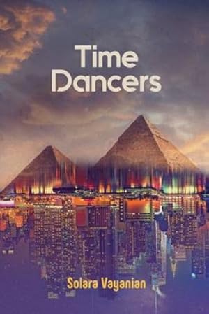 Imagen del vendedor de Time Dancers by Vayanian, Solara [Paperback ] a la venta por booksXpress