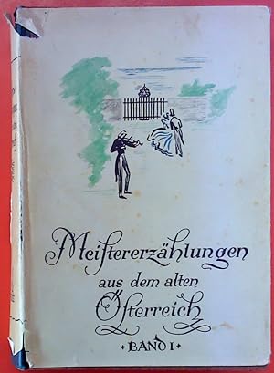 Seller image for Meistererzhlungen aus dem alten sterreich Band 1. Eingeleitet und Herausgegeben von Dr. Eugen Thurnher for sale by biblion2