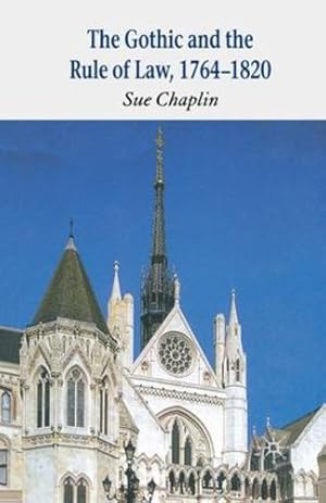 Seller image for The Gothic and the Rule of the Law, 1764-1820 by Chaplin, Sue [Paperback ] for sale by booksXpress