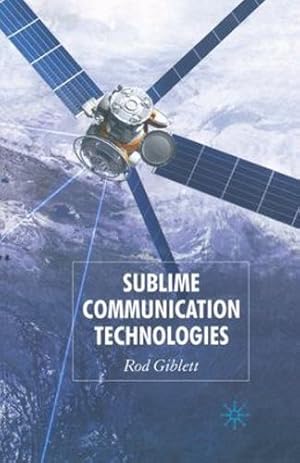 Seller image for Sublime Communication Technologies by Giblett, Rod [Paperback ] for sale by booksXpress