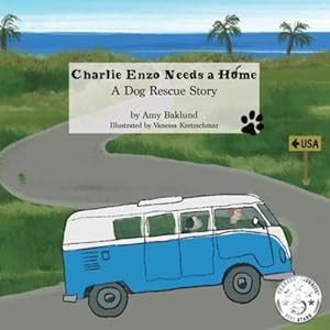 Seller image for Charlie Enzo Needs a Home by Baklund, Amy [Paperback ] for sale by booksXpress