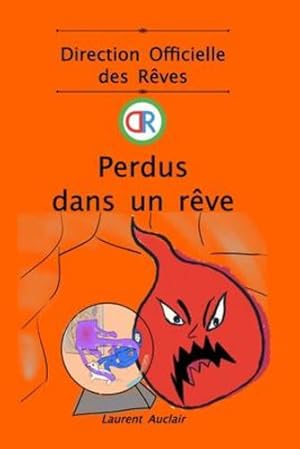 Seller image for Perdus dans un r ªve (Direction Officielle des R ªves - Vol.4)(Poche, couleurs) (French Edition) by Auclair, Laurent [Paperback ] for sale by booksXpress