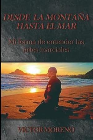 Seller image for Desde la monta ±a hasta el mar. (Spanish Edition) by Sanchez, Victor Moreno [Paperback ] for sale by booksXpress