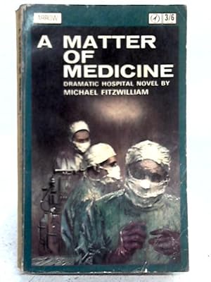 Bild des Verkufers fr A Matter of Medicine zum Verkauf von World of Rare Books