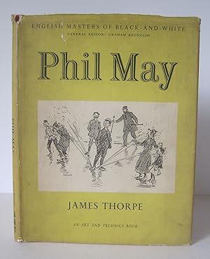 . Phil May: English Masters of Black and White. WITH AN ORIGINAL DRAWING BY PHIL MAY loosely tipp...