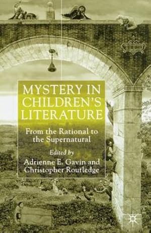 Seller image for Mystery in Children's Literature: From the Rational to the Supernatural by Gavin, Adrienne E., Routledge, Christopher [Paperback ] for sale by booksXpress