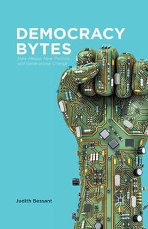 Seller image for Democracy Bytes: New Media, New Politics and Generational Change by Bessant, J. [Paperback ] for sale by booksXpress