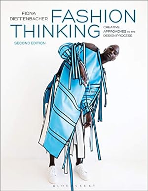 Image du vendeur pour Fashion Thinking: Creative Approaches to the Design Process by Dieffenbacher, Fiona [Paperback ] mis en vente par booksXpress