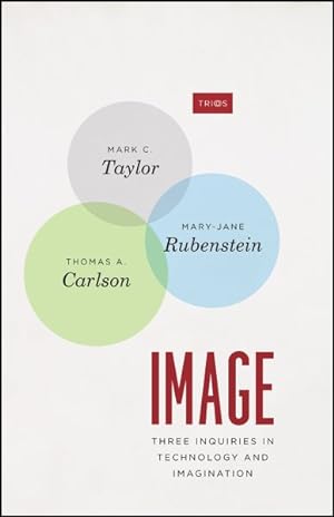 Immagine del venditore per Image : Three Inquiries in Technology and Imagination venduto da GreatBookPrices