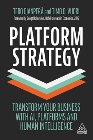 Image du vendeur pour Platform Strategy : Transform Your Business With AI, Platforms and Human Intelligence mis en vente par GreatBookPrices