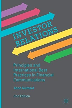 Imagen del vendedor de Investor Relations: Principles and International Best Practices in Financial Communications by Guimard, Anne [Paperback ] a la venta por booksXpress