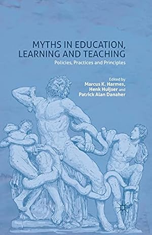Immagine del venditore per Myths in Education, Learning and Teaching: Policies, Practices and Principles [Paperback ] venduto da booksXpress