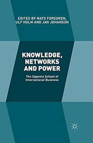 Image du vendeur pour Knowledge, Networks and Power: The Uppsala School of International Business [Paperback ] mis en vente par booksXpress