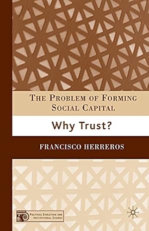 Seller image for The Problem of Forming Social Capital: Why Trust? (Political Evolution and Institutional Change) by Herreros, F. [Paperback ] for sale by booksXpress