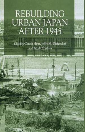 Immagine del venditore per Rebuilding Urban Japan After 1945 [Paperback ] venduto da booksXpress