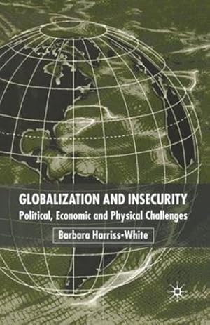 Seller image for Globalization and Insecurity: Political, Economic and Physical Challenges [Paperback ] for sale by booksXpress