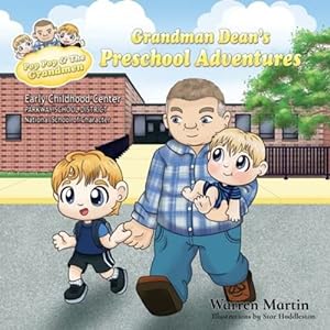 Image du vendeur pour Grandman Dean's Preschool Adventures (Adventures with Pop Pop) by MARTIN, WARREN [Paperback ] mis en vente par booksXpress