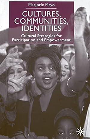 Seller image for Cultures, Communities, Identities: Cultural Strategies for Participation and Empowerment by Mayo, M. [Paperback ] for sale by booksXpress