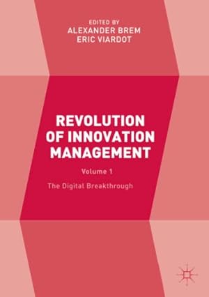 Bild des Verkufers fr Revolution of Innovation Management: Volume 1 The Digital Breakthrough [Paperback ] zum Verkauf von booksXpress