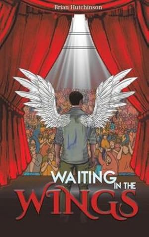 Immagine del venditore per Waiting in the Wings by Hutchinson, Brian [Paperback ] venduto da booksXpress