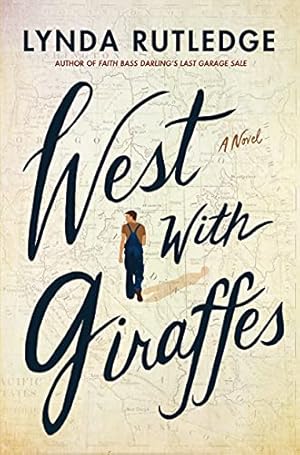 Seller image for West with Giraffes: A Novel by Rutledge, Lynda [Paperback ] for sale by booksXpress