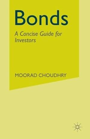 Imagen del vendedor de Bonds: A Concise Guide for Investors by Choudhry, M. [Paperback ] a la venta por booksXpress