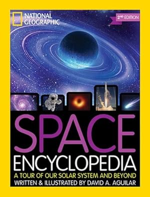 Seller image for Space Encyclopedia, 2nd Edition: A Tour of Our Solar System and Beyond by Aguilar, David A., Daniels, Patricia [Library Binding ] for sale by booksXpress