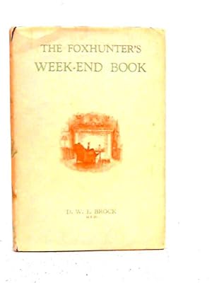 Bild des Verkufers fr The Fox-Hunter's Week-End Book zum Verkauf von World of Rare Books