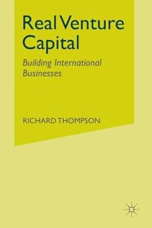 Imagen del vendedor de Real Venture Capital: Building International Businesses by Thompson, R. [Paperback ] a la venta por booksXpress