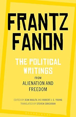 Seller image for The Political Writings from Alienation and Freedom by Fanon, Frantz [Paperback ] for sale by booksXpress