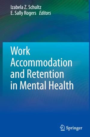 Immagine del venditore per Work Accommodation and Retention in Mental Health [Paperback ] venduto da booksXpress