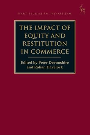 Seller image for The Impact of Equity and Restitution in Commerce (Hart Studies in Private Law) [Soft Cover ] for sale by booksXpress