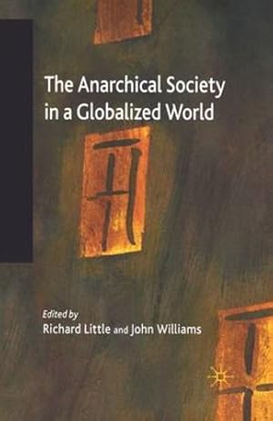 Seller image for The Anarchical Society in a Globalized World [Paperback ] for sale by booksXpress