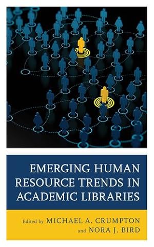 Seller image for Emerging Human Resource Trends in Academic Libraries [Soft Cover ] for sale by booksXpress