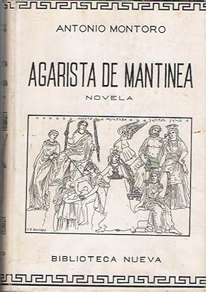 Imagen del vendedor de AGARISTA DE MANTINEA (Novela de reconstruccin helnica) a la venta por Librera Torren de Rueda