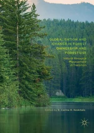 Immagine del venditore per Globalisation and Change in Forest Ownership and Forest Use: Natural Resource Management in Transition [Paperback ] venduto da booksXpress