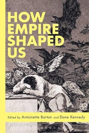 Image du vendeur pour How Empire Shaped Us [Hardcover ] mis en vente par booksXpress