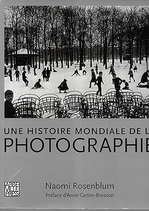 Imagen del vendedor de Une histoire mondiale de la photographie. a la venta por Librairie Seigneur