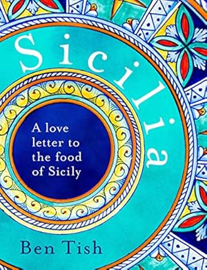 Seller image for Sicilia: The vibrant food of the islands by Tish, Ben [Hardcover ] for sale by booksXpress