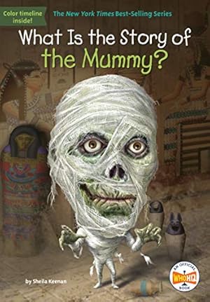 Immagine del venditore per What Is the Story of the Mummy? by Keenan, Sheila, Who HQ [Paperback ] venduto da booksXpress