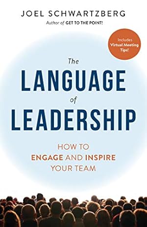 Seller image for The Language of Leadership: How to Engage and Inspire Your Team by Schwartzberg, Joel [Paperback ] for sale by booksXpress