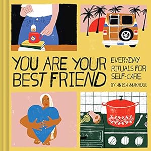 Image du vendeur pour You Are Your Best Friend by Makhoul, Anisa [Hardcover ] mis en vente par booksXpress